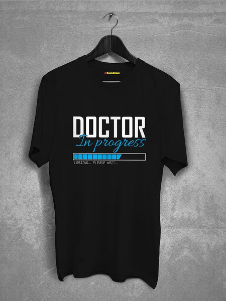 Doctor In Progress T-shirt