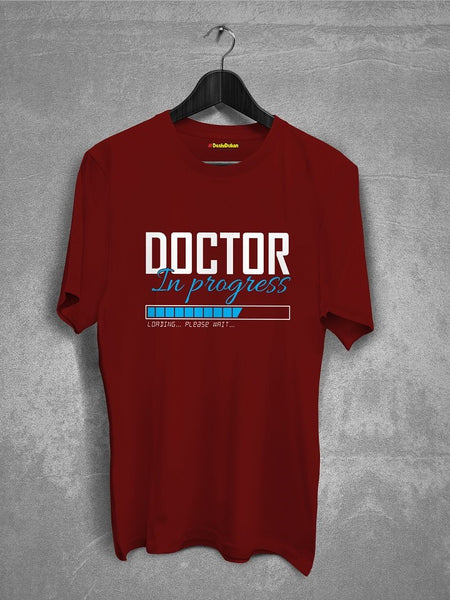 Doctor In Progress T-shirt