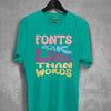 Font Speak T-Shirt