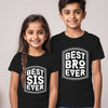 Best Bro and Sis Ever - Sibling T-Shirts