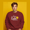 Hamna Kadki Chale Chhe - Maroon Sweatshirt