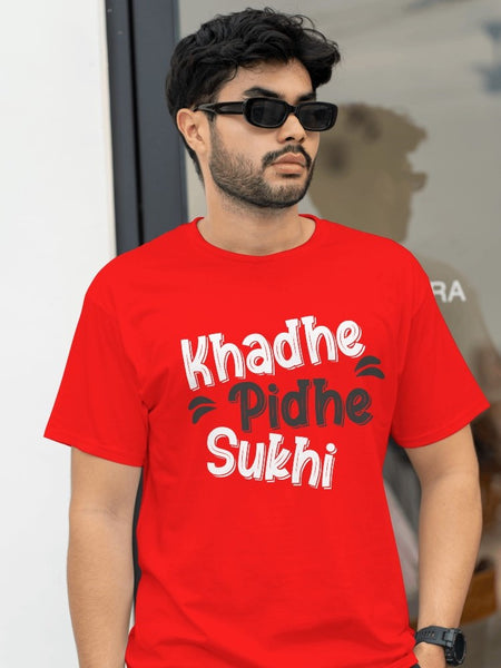 Khadhe Pidhe Sukhi - Gujarati Cotton T-Shirts