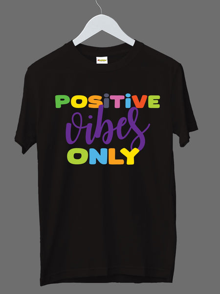 Positive Vibes Only Cotton T-shirt Buy Online