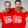 Tere Jaisa Yaar Kahan T-Shirts - Best Gift For Friends