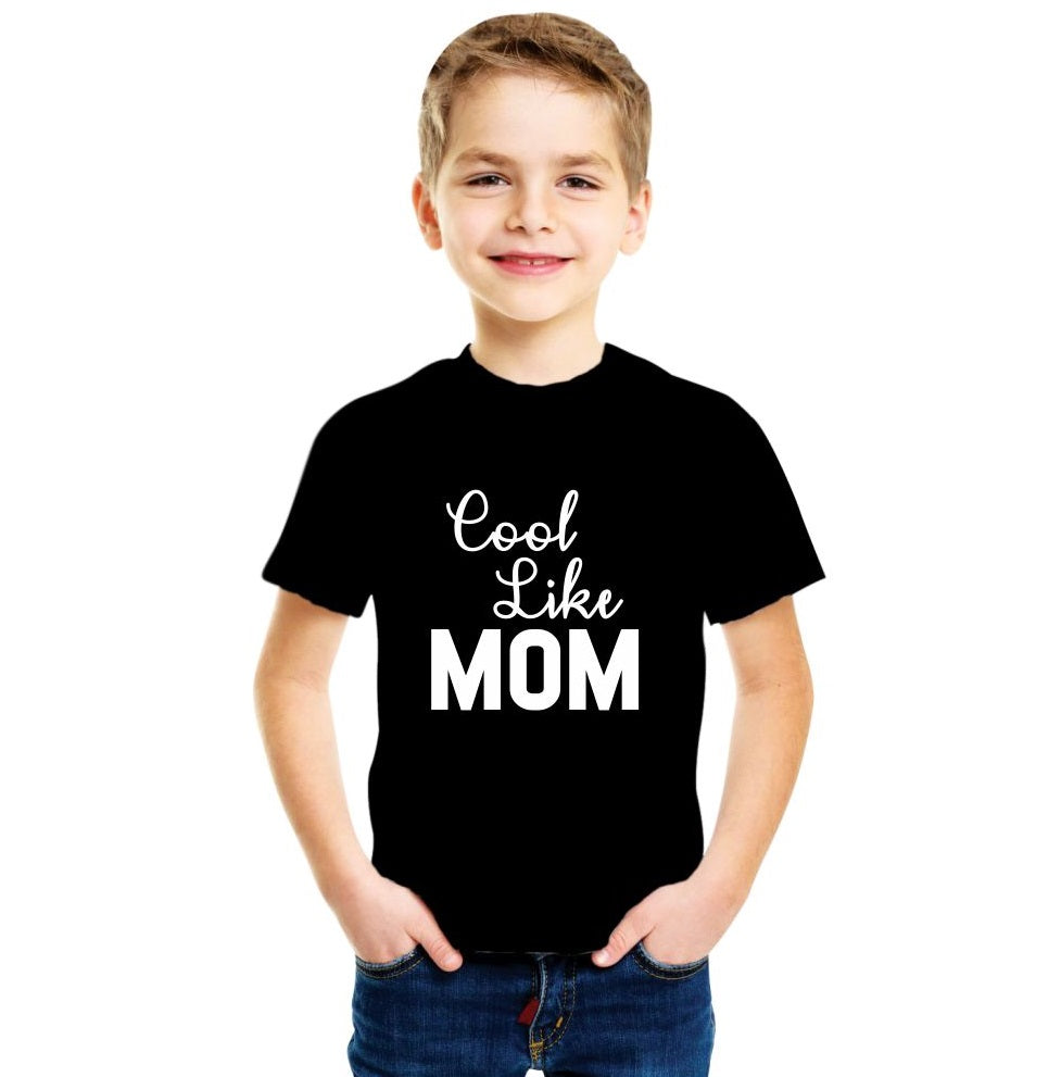 Cool Like Mom Cotton Tshirt For Boys Buy Online – DeshiDukan T