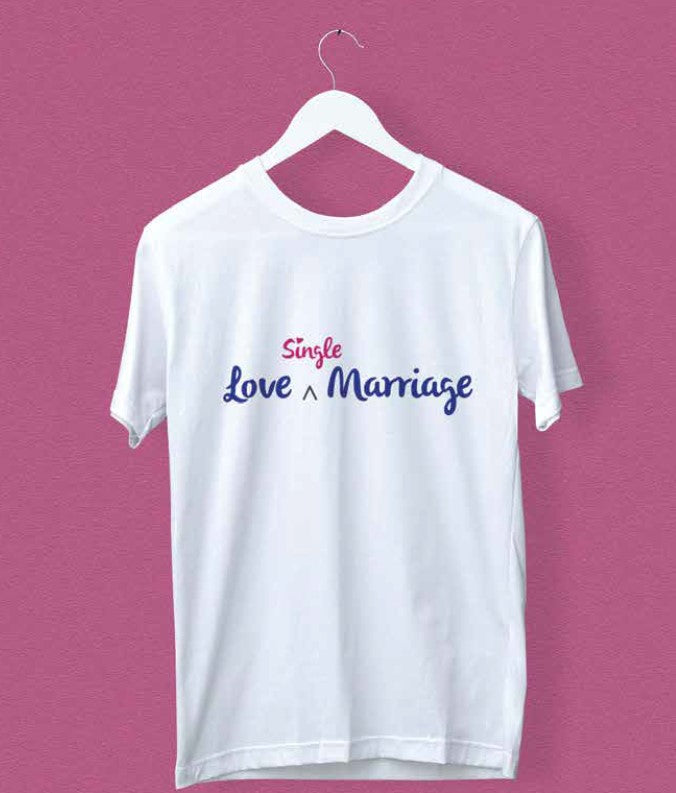 Love Single Marriage - Aum Mangalam Singlem Merchandise T-Shirts