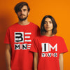 Be Mine I M Yours Couple T-shirt