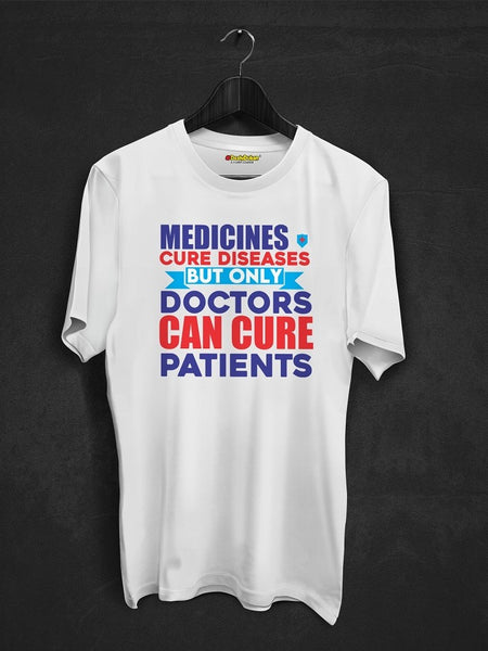 Only Doctors Can T-shirt