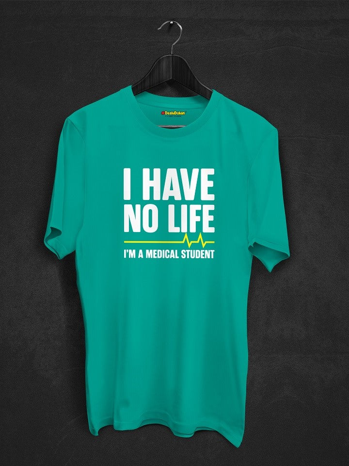 I M A Medical Student T-shirt