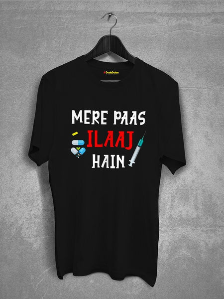 Mere Paas Ilaaj Hai T-shirt