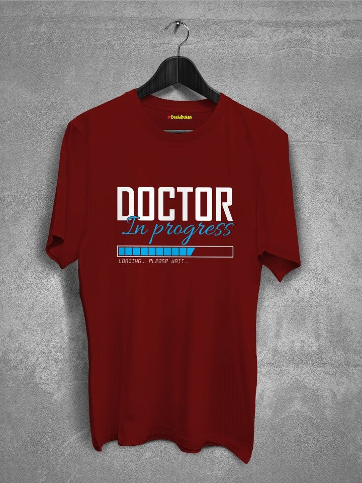 Doctor In  Progress T-shirt