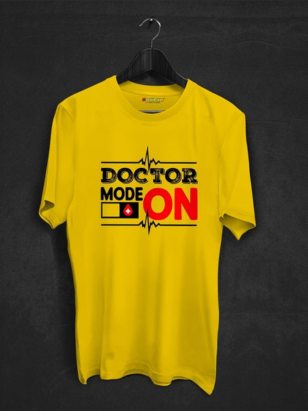 Doctor Mode On T-shirt