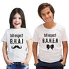 Full Respect Bhai Bahen -Brother sister T-shirt