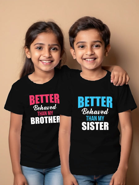 Better Behaved Than My Sister Rakhi T-shirt for Brother Sister