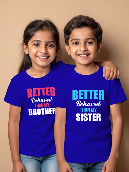 Better Behaved Than My Sister Rakhi T-shirt for Brother Sister
