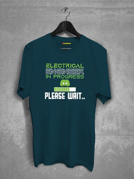 Electrical Engineer In Progress T-shirt