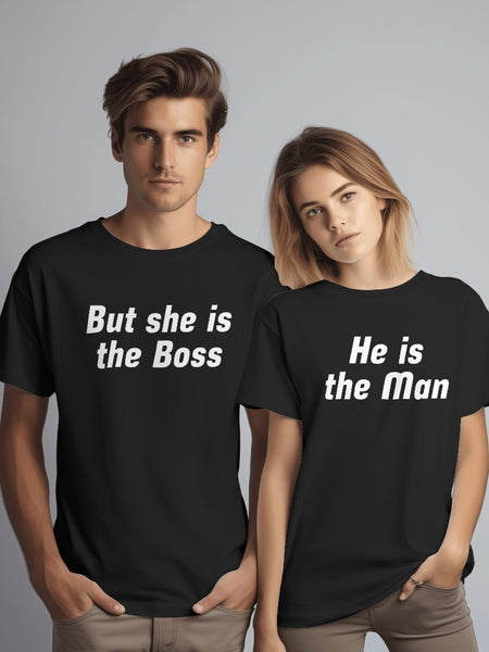 He is The Man But She is The Boss - Couple T-Shirts