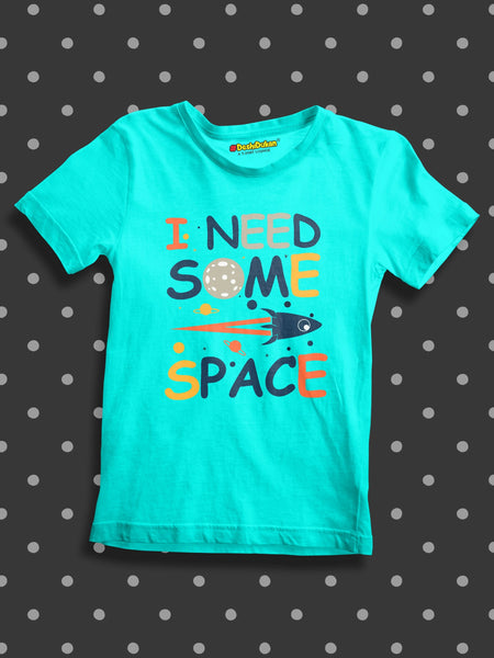 I need Some Space Kids T-shirt