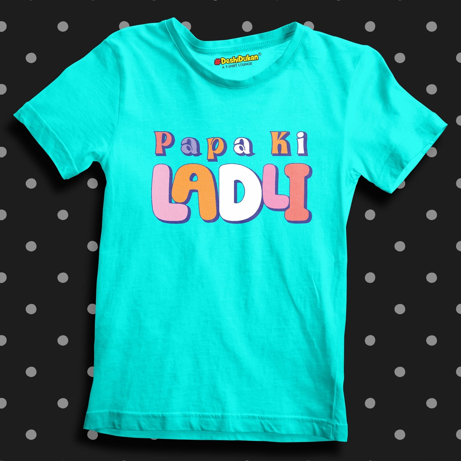 Papa Ki Ladli Cute Girl T-shirt