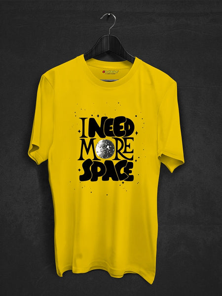 I Need More Space T-shirt