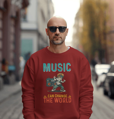 Music can change the world Sweatshirt