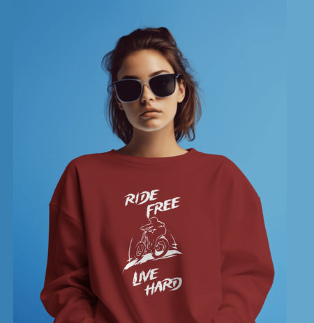 Ride free live hard sweatshirt for bikers