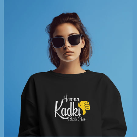 Hamna Kadki Chale chhe Black Sweatshirt