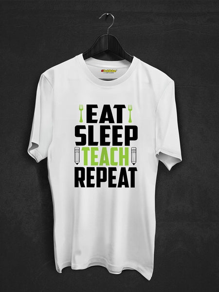Eat Sleep Teach Repeat T-shirt