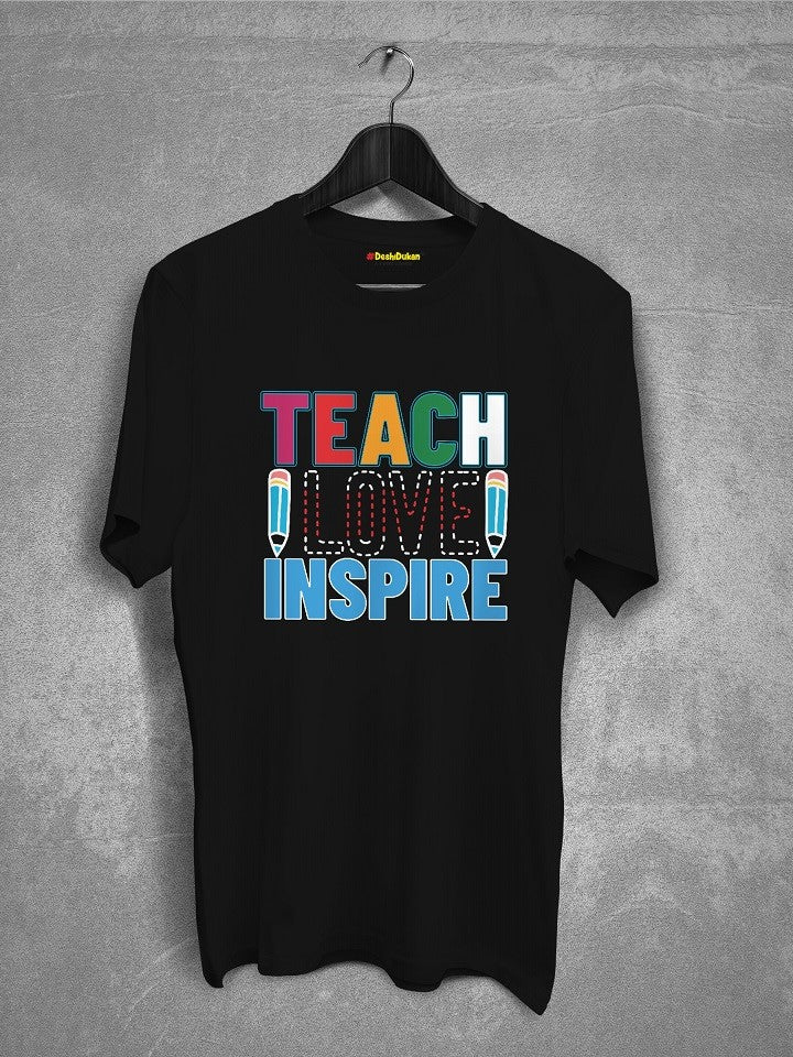 Teach Love Inspire T-shirt