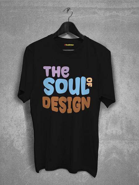 The Soul Of Design T-Shirt