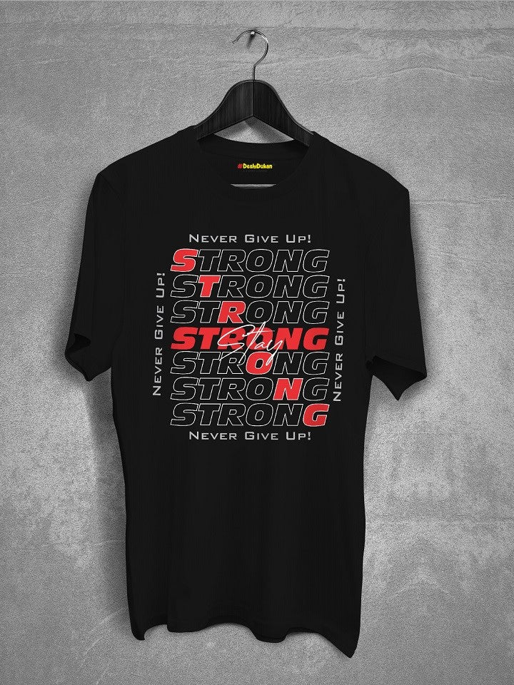 Stay Strong T-Shirt