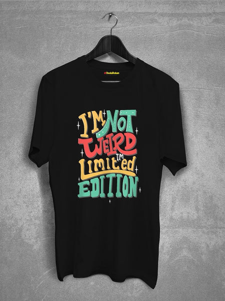 I M Not Weird T-Shirt