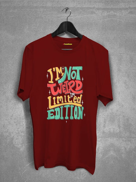 I M Not Weird T-Shirt