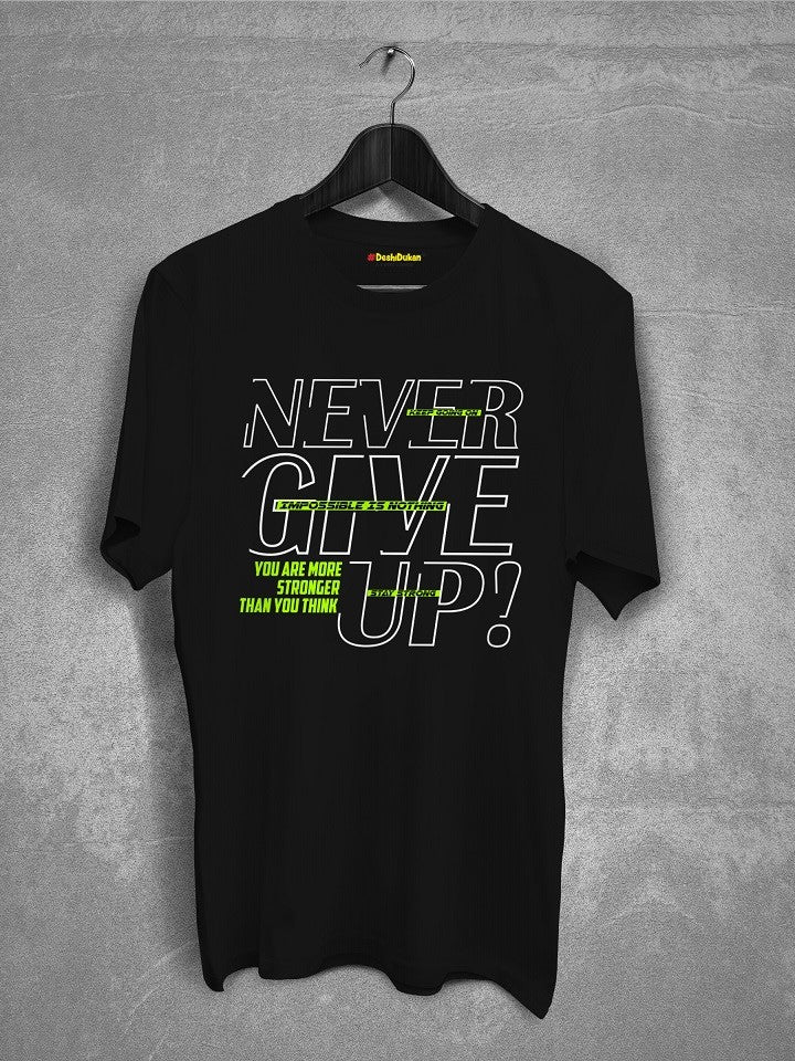 Stay Strong Never Give Up T-Shirt