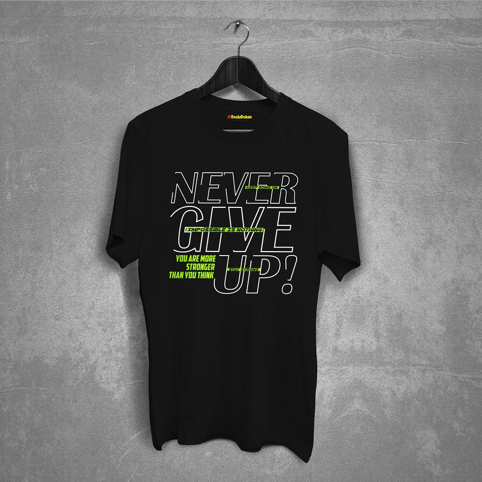 Stay Strong Never Give Up T-Shirt Buy Online – DeshiDukan Tshirt Lounge