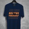 Believe In Your Self T-Shirt