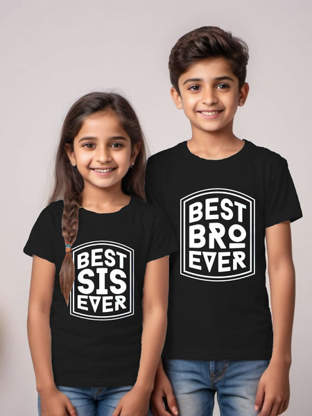 Best Bro and Sis Ever - Sibling T-Shirts