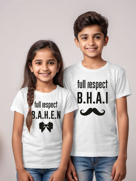 Full Respect Bhai Bahen -Brother sister T-shirt