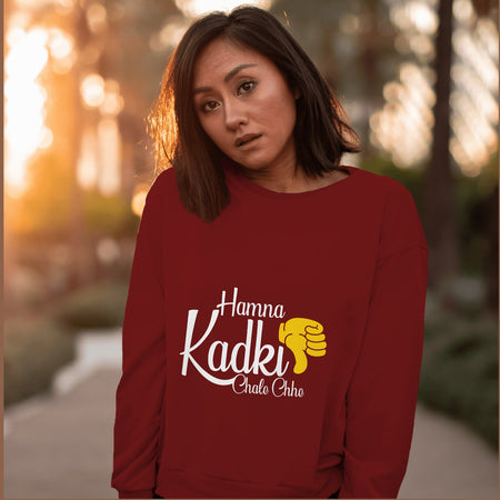 Hamna Kadki Chale Chhe - Maroon Sweatshirt