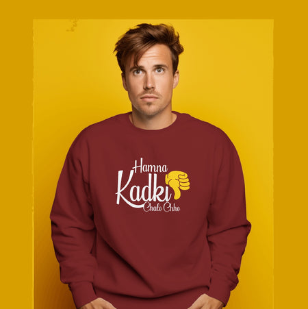 Hamna Kadki Chale Chhe - Maroon Sweatshirt