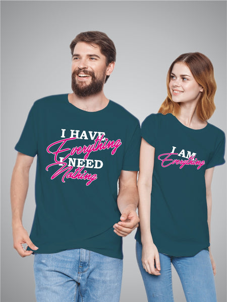 I have Everything twinning T-shirt pair