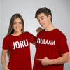 Joru - Gulam | Customized Couple T-Shirts