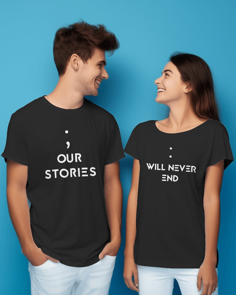 Our Stories Will Never End - Latest Couple T-Shirts Set