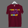 Positive Vibes Only Cotton T-shirt Buy Online
