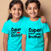 Super Duper Brother Sister T-shirts for Raksha Bandhan