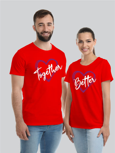 Better Together - Latest Couple T-Shirts For Valentines Day