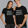 Truly Madly Deeply - Latest Couple T-Shirts