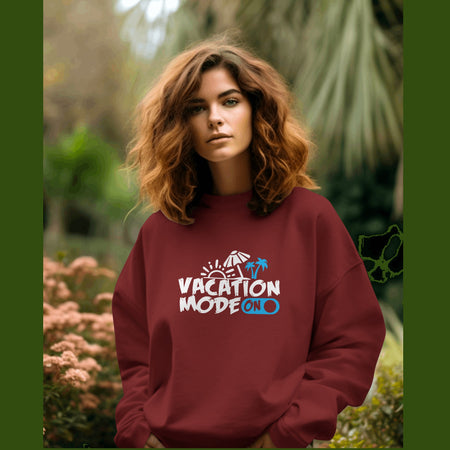 Vacation Mode On - Maroon Sweatshirt