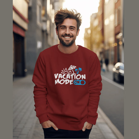 Vacation Mode On - Maroon Sweatshirt