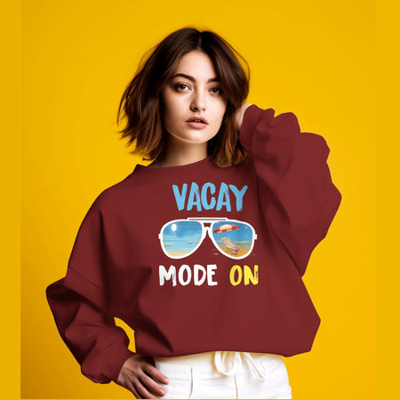 Vacay Mode - Maroon Sweatshirt